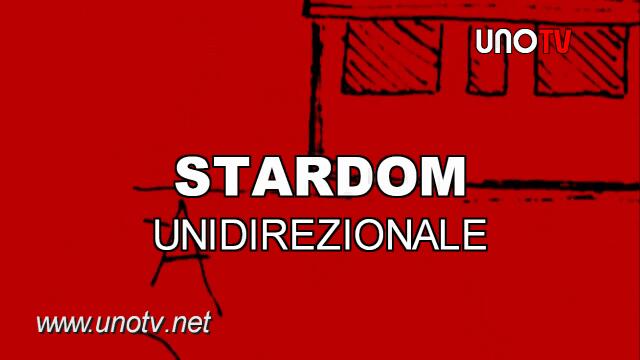 Stardom - Unidirezionale